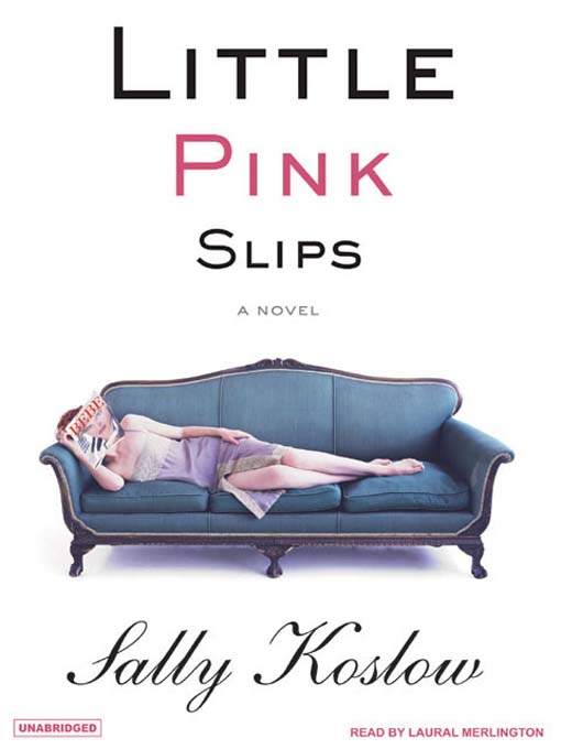 Title details for Little Pink Slips by Sally Koslow - Available